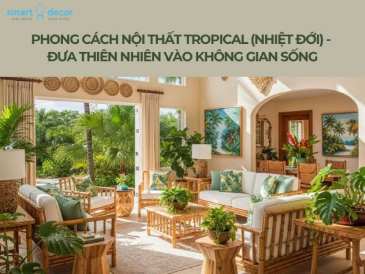 Phong cách nội thất tropical