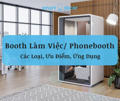 Booth làm việc (Phonebooth) là những không gian riêng tư, độc lập được đặt trong môi trường văn phòng