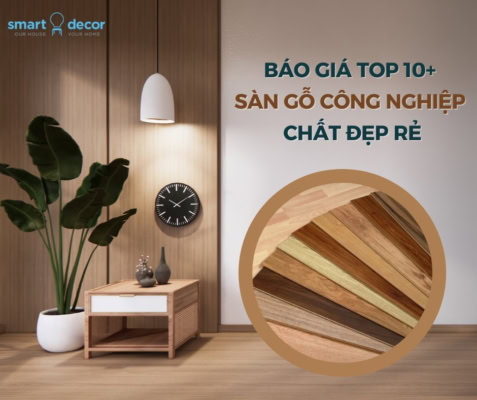 Báo Giá Top 10+ Sàn Gỗ Công Nghiệp Chất Đẹp Rẻ