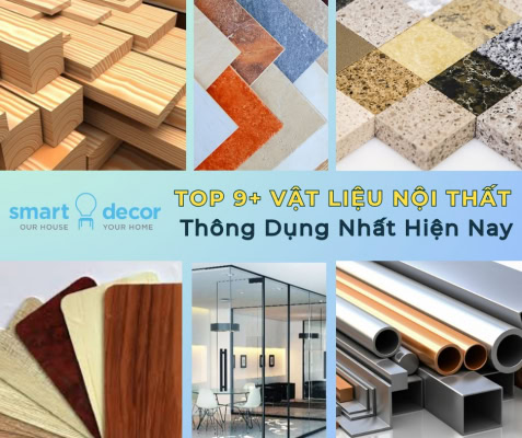 Các vật liệu nội thất phổ biến nhất hiện nay