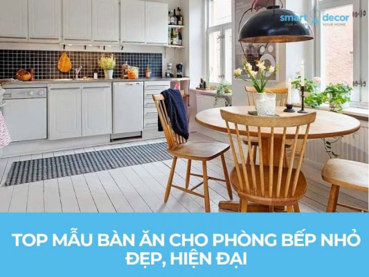 Top mẫu bàn ăn cho phòng bếp nhỏ