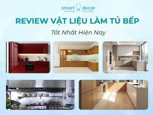 Review 5 vật liệu làm tủ bếp